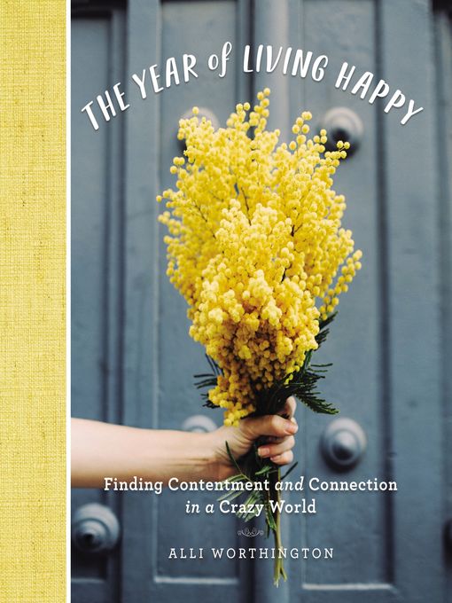 Title details for The Year of Living Happy by Alli Worthington - Available